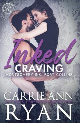 Inked Craving: Montgomery Ink: Fort Collins book