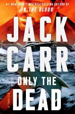 Only the Dead: A Thriller book