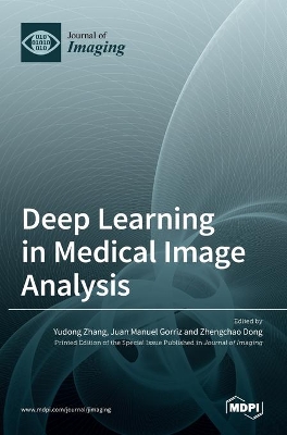 Deep Learning in Medical Image Analysis book