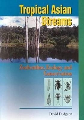 Tropical Asian Streams – Zoobenthos, Ecology and Conservation book