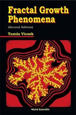 Fractal Growth Phenomena (2nd Edition) by Tamas Vicsek