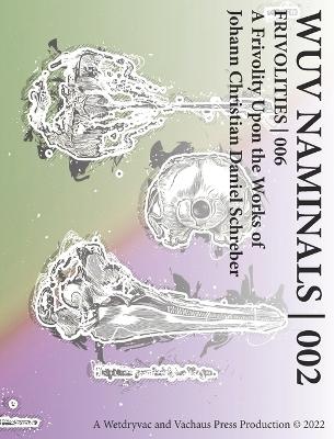 Wuv Naminals 002: Frivolities 006 by Wetdryvac