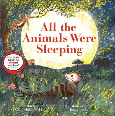 All the Animals Were Sleeping by Clare Helen Welsh