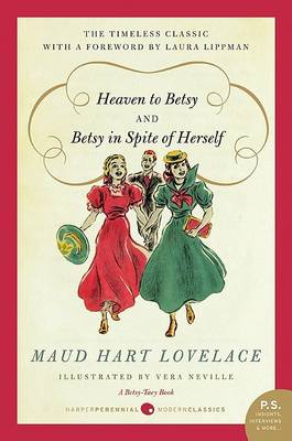 Heaven to Betsy and Betsy in Spite of Herself book