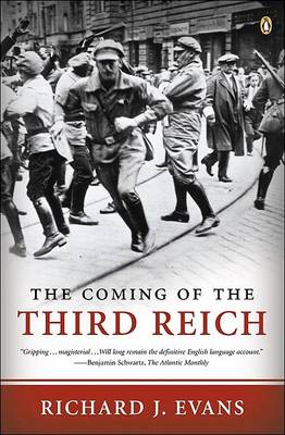 The The Coming of the Third Reich by Richard J. Evans