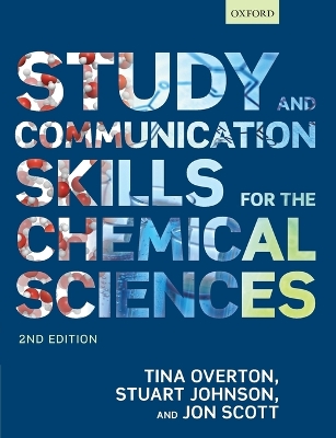 Study and Communication Skills for the Chemical Sciences by Tina Overton