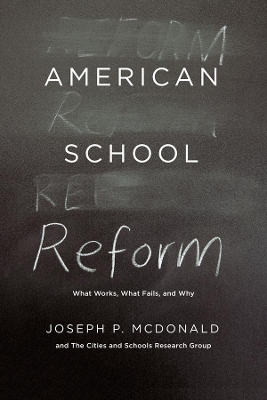 American School Reform by Joseph P. McDonald