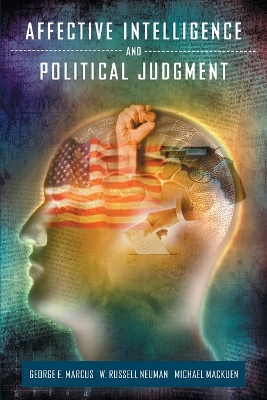 Affective Intelligence and Political Judgement book