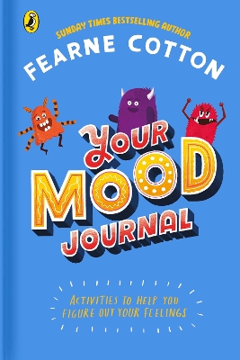 Your Mood Journal: feelings journal for kids by Sunday Times bestselling author Fearne Cotton book