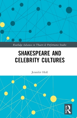 Shakespeare and Celebrity Cultures book