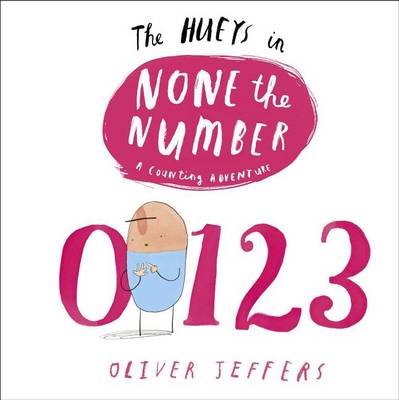 Hueys in None the Number by Oliver Jeffers