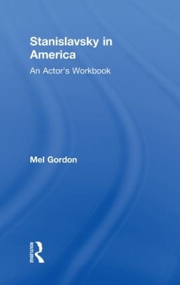 Stanislavsky in America by Mel Gordon