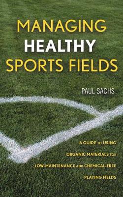 Managing Healthy Sports Fields book
