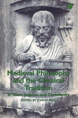 Medieval Philosophy and the Classical Tradition book