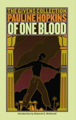 Of One Blood by Pauline Hopkins