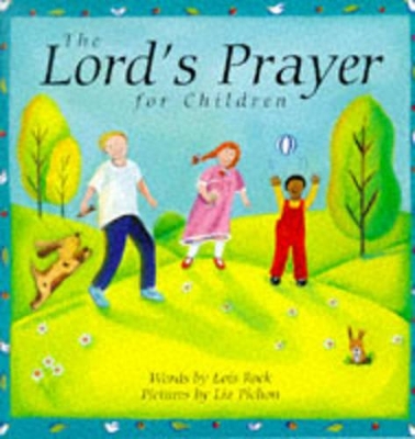 The The Lord's Prayer for Children by Lois Rock