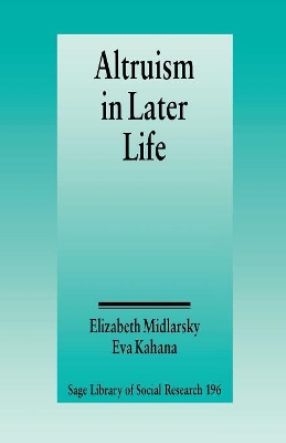 Altruism in Later Life by Elizabeth S. Midlarsky