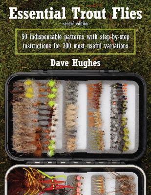 Essential Trout Flies by Dave Hughes