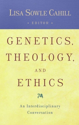 Genetics, Theology, and Ethics book