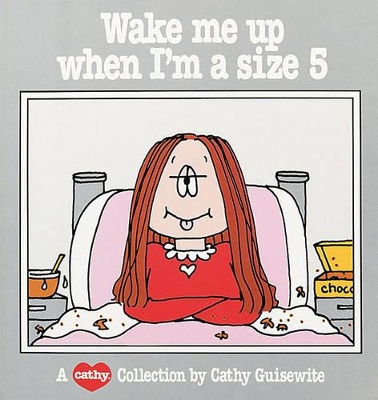 Wake ME up When I'm a Size 5 book