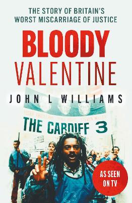 Bloody Valentine: As seen on BBC TV 'A Killing in Tiger Bay' book