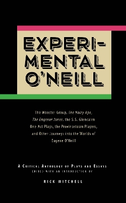 Experimental O'Neill by Eugene O'Neill