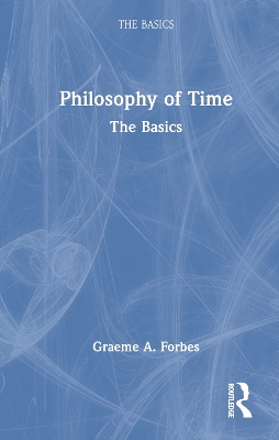 Philosophy of Time: The Basics book