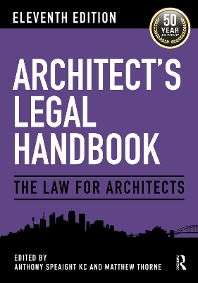 Architect's Legal Handbook: The Law for Architects by Anthony Speaight KC