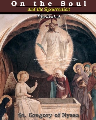 On the Soul and the Resurrection: Illustrated book