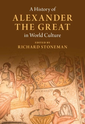 A History of Alexander the Great in World Culture book