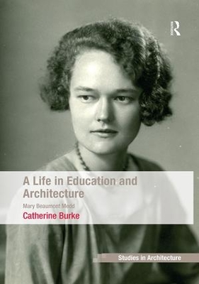 A Life in Education and Architecture by Catherine Burke