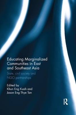 Educating Marginalized Communities in East and Southeast Asia: State, civil society and NGO partnerships book