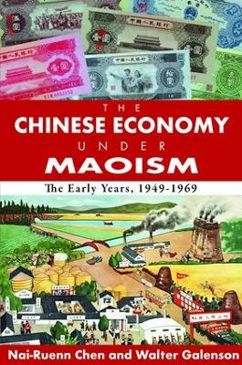 The Chinese Economy Under Maoism by Andrew M. Greeley