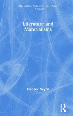 Literature and Materialisms book