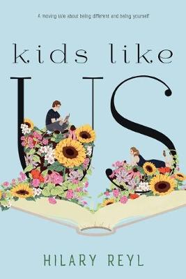 Kids Like Us by Hilary Reyl