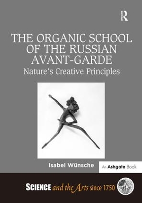 Organic School of the Russian Avant-Garde by Isabel Wünsche