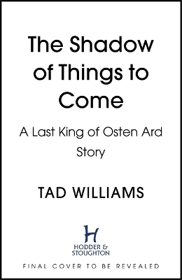 Brothers of the Wind: A Last King of Osten Ard Story by Tad Williams