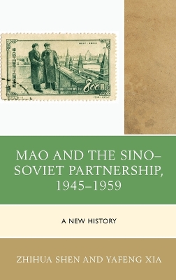 Mao and the Sino-Soviet Partnership, 1945-1959 book