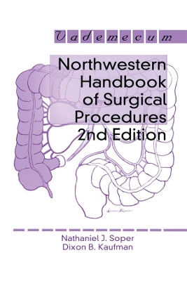 Northwestern Handbook of Surgical Procedures by Richard H Bell
