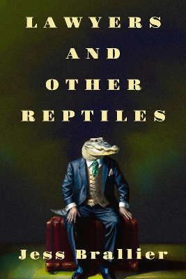 Lawyers and Other Reptiles book