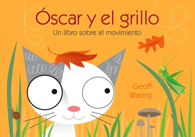 Óscar Y El Grillo: Un Libro Sobre El Movimiento book