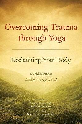 Overcoming Trauma Through Yoga book