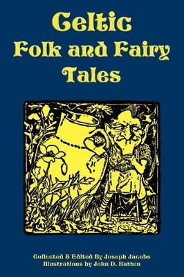 Celtic Folk and Fairy Tales by Joseph Jacobs