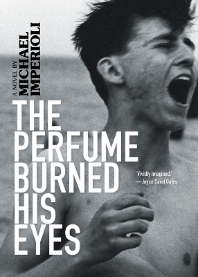 The Perfume Burned His Eyes book