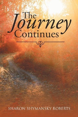 The Journey Continues book