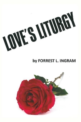 Love's Liturgy book