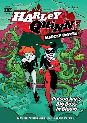 Poison Ivy's Big Boss in Bloom by Michael Anthony Steele