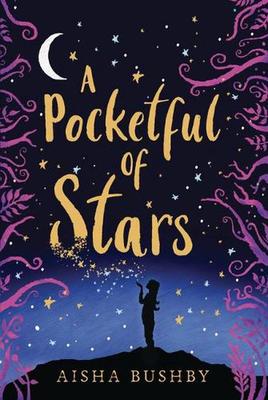 A Pocketful of Stars by Aisha Bushby