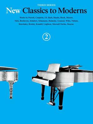 New Classics To Moderns by Hal Leonard Publishing Corporation