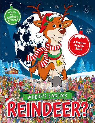 Where’s Santa’s Reindeer?: A Festive Search and Find Book book